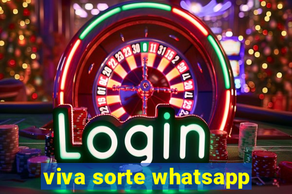 viva sorte whatsapp